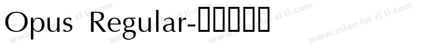 Opus Regular字体转换